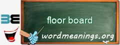 WordMeaning blackboard for floor board